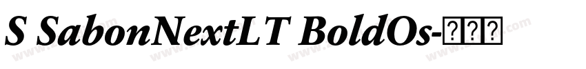 S SabonNextLT BoldOs字体转换 S SabonNextLT BoldOs字体转换